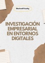 INVESTIGACIÓN EMPRESARIAL EN ENTORNOS DIGITALES