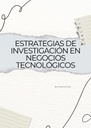 ESTRATEGIAS DE INVESTIGACIÓN EN NEGOCIOS TECNOLÓGICOS