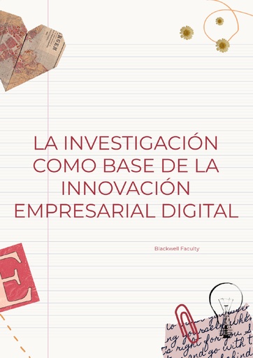 LA INVESTIGACIÓN COMO BASE DE LA INNOVACIÓN EMPRESARIAL DIGITAL