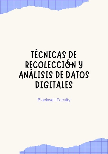 TÉCNICAS DE RECOLECCIÓN Y ANÁLISIS DE DATOS DIGITALES