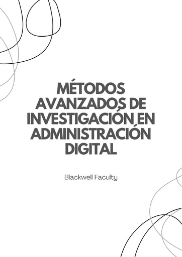 MÉTODOS AVANZADOS DE INVESTIGACIÓN EN ADMINISTRACIÓN DIGITAL
