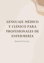 LENGUAJE MÉDICO Y CLÍNICO PARA PROFESIONALES DE ENFERMERÍA