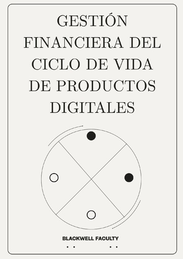 GESTIÓN FINANCIERA DEL CICLO DE VIDA DE PRODUCTOS DIGITALES