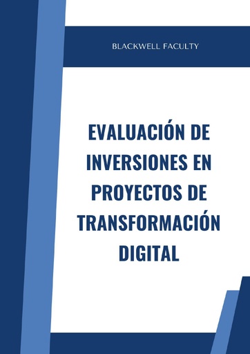 EVALUACIÓN DE INVERSIONES EN PROYECTOS DE TRANSFORMACIÓN DIGITAL