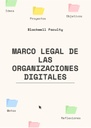 MARCO LEGAL DE LAS ORGANIZACIONES DIGITALES