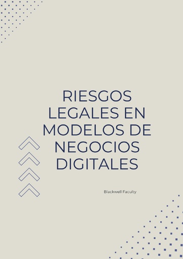 RIESGOS LEGALES EN MODELOS DE NEGOCIOS DIGITALES