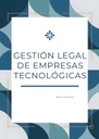 GESTIÓN LEGAL DE EMPRESAS TECNOLÓGICAS
