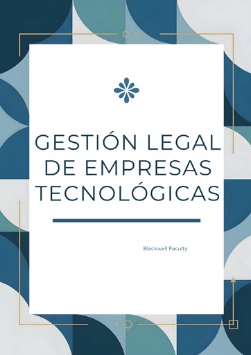 GESTIÓN LEGAL DE EMPRESAS TECNOLÓGICAS