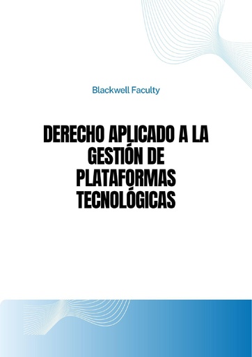 DERECHO APLICADO A LA GESTIÓN DE PLATAFORMAS TECNOLÓGICAS