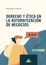 DERECHO Y ÉTICA EN LA AUTOMATIZACIÓN DE NEGOCIOS