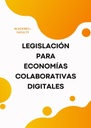 LEGISLACIÓN PARA ECONOMÍAS COLABORATIVAS DIGITALES