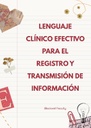LENGUAJE CLÍNICO EFECTIVO PARA EL REGISTRO Y TRANSMISIÓN DE INFORMACIÓN