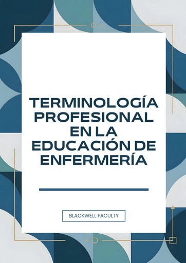 TERMINOLOGÍA PROFESIONAL EN LA EDUCACIÓN DE ENFERMERÍA