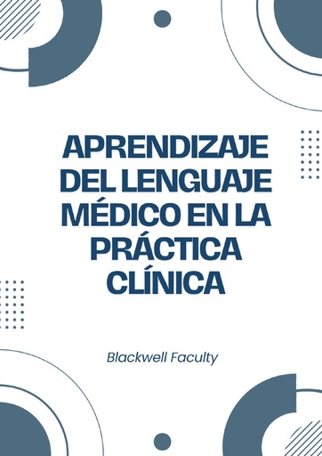 APRENDIZAJE DEL LENGUAJE MÉDICO EN LA PRÁCTICA CLÍNICA