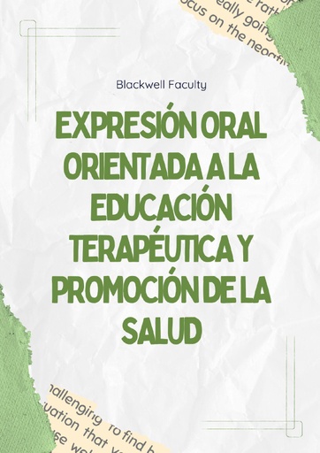 EXPRESIÓN ORAL ORIENTADA A LA EDUCACIÓN TERAPÉUTICA Y PROMOCIÓN DE LA SALUD