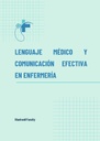 LENGUAJE MÉDICO Y COMUNICACIÓN EFECTIVA EN ENFERMERÍA