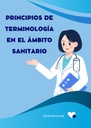 PRINCIPIOS DE TERMINOLOGÍA EN EL ÁMBITO SANITARIO