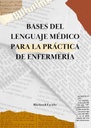 BASES DEL LENGUAJE MÉDICO PARA LA PRÁCTICA DE ENFERMERÍA