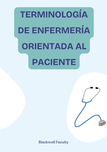 TERMINOLOGÍA DE ENFERMERÍA ORIENTADA AL PACIENTE
