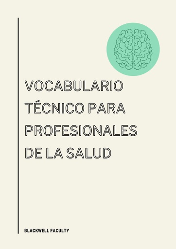 VOCABULARIO TÉCNICO PARA PROFESIONALES DE LA SALUD