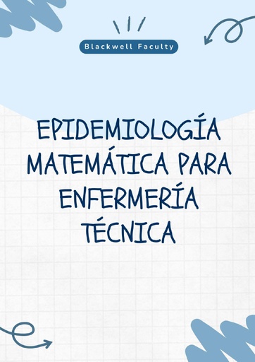 EPIDEMIOLOGÍA MATEMÁTICA PARA ENFERMERÍA TÉCNICA