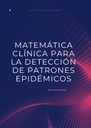 MATEMÁTICA CLÍNICA PARA LA DETECCIÓN DE PATRONES EPIDÉMICOS