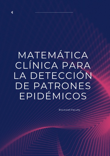 MATEMÁTICA CLÍNICA PARA LA DETECCIÓN DE PATRONES EPIDÉMICOS