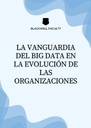 LA VANGUARDIA DEL BIG DATA EN LA EVOLUCIÓN DE LAS ORGANIZACIONES