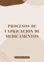 PROCESOS DE FABRICACIÓN DE MEDICAMENTOS