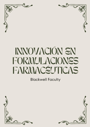 INNOVACIÓN EN FORMULACIONES FARMACÉUTICAS