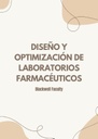DISEÑO Y OPTIMIZACIÓN DE LABORATORIOS FARMACÉUTICOS