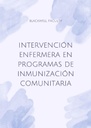 INTERVENCIÓN ENFERMERA EN PROGRAMAS DE INMUNIZACIÓN COMUNITARIA