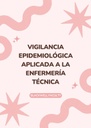 VIGILANCIA EPIDEMIOLÓGICA APLICADA A LA ENFERMERÍA TÉCNICA