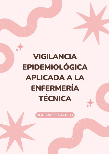 VIGILANCIA EPIDEMIOLÓGICA APLICADA A LA ENFERMERÍA TÉCNICA