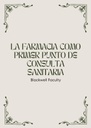 LA FARMACIA COMO PRIMER PUNTO DE CONSULTA SANITARIA