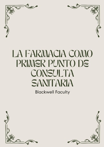 LA FARMACIA COMO PRIMER PUNTO DE CONSULTA SANITARIA