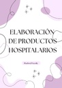 ELABORACIÓN DE PRODUCTOS HOSPITALARIOS