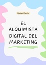 EL ALQUIMISTA DIGITAL DEL MARKETING