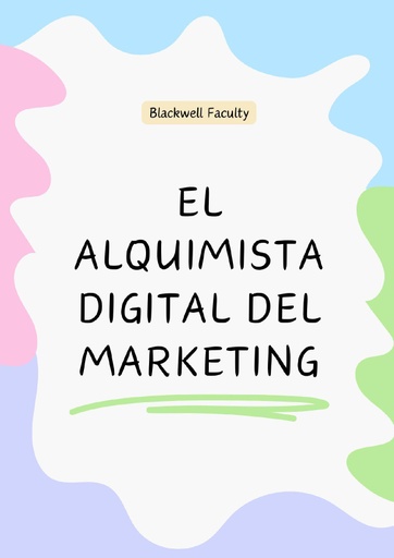 EL ALQUIMISTA DIGITAL DEL MARKETING