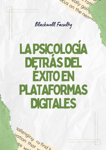 LA PSICOLOGÍA DETRÁS DEL ÉXITO EN PLATAFORMAS DIGITALES