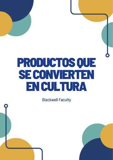 PRODUCTOS QUE SE CONVIERTEN EN CULTURA