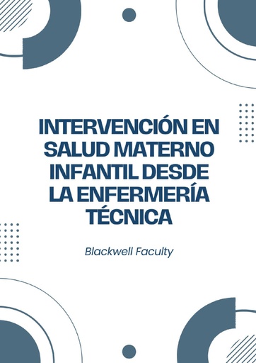 INTERVENCIÓN EN SALUD MATERNO INFANTIL DESDE LA ENFERMERÍA TÉCNICA