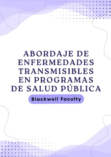 ABORDAJE DE ENFERMEDADES TRANSMISIBLES EN PROGRAMAS DE SALUD PÚBLICA