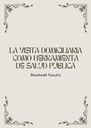 LA VISITA DOMICILIARIA COMO HERRAMIENTA DE SALUD PÚBLICA
