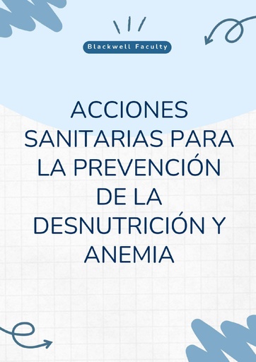 ACCIONES SANITARIAS PARA LA PREVENCIÓN DE LA DESNUTRICIÓN Y ANEMIA