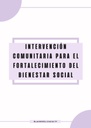 INTERVENCIÓN COMUNITARIA PARA EL FORTALECIMIENTO DEL BIENESTAR SOCIAL