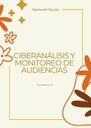 CIBERANÁLISIS Y MONITOREO DE AUDIENCIAS