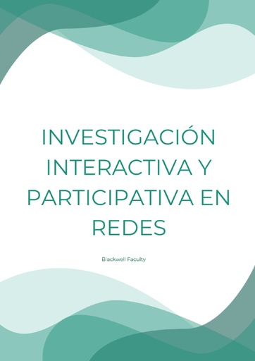 INVESTIGACIÓN INTERACTIVA Y PARTICIPATIVA EN REDES