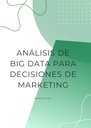ANÁLISIS DE BIG DATA PARA DECISIONES DE MARKETING