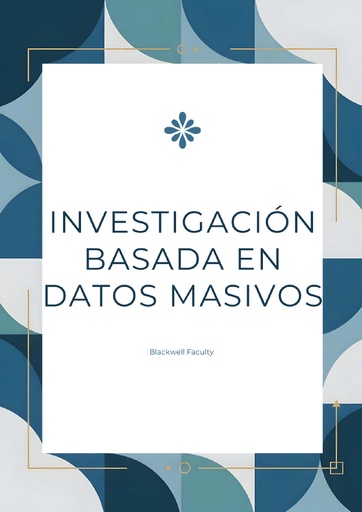 INVESTIGACIÓN BASADA EN DATOS MASIVOSINVESTIGACIÓN BASADA EN DATOS MASIVOS